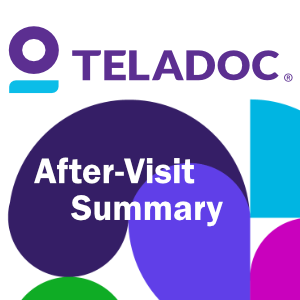 Teladoc After Visit Summary